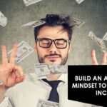 How to Build an Abundance Mindset to get Passive income