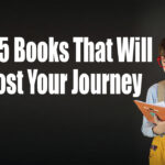 Top 5 Books That Will Boost Your Journey